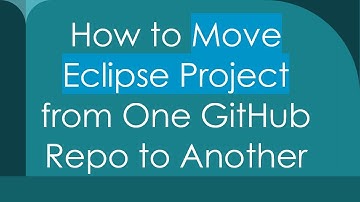 How to Move Eclipse Project from One GitHub Repo to Another