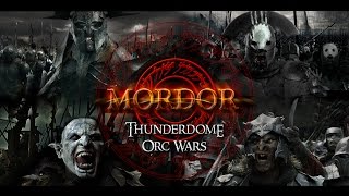 Mordor Thunderdome 2015 Orc Wars