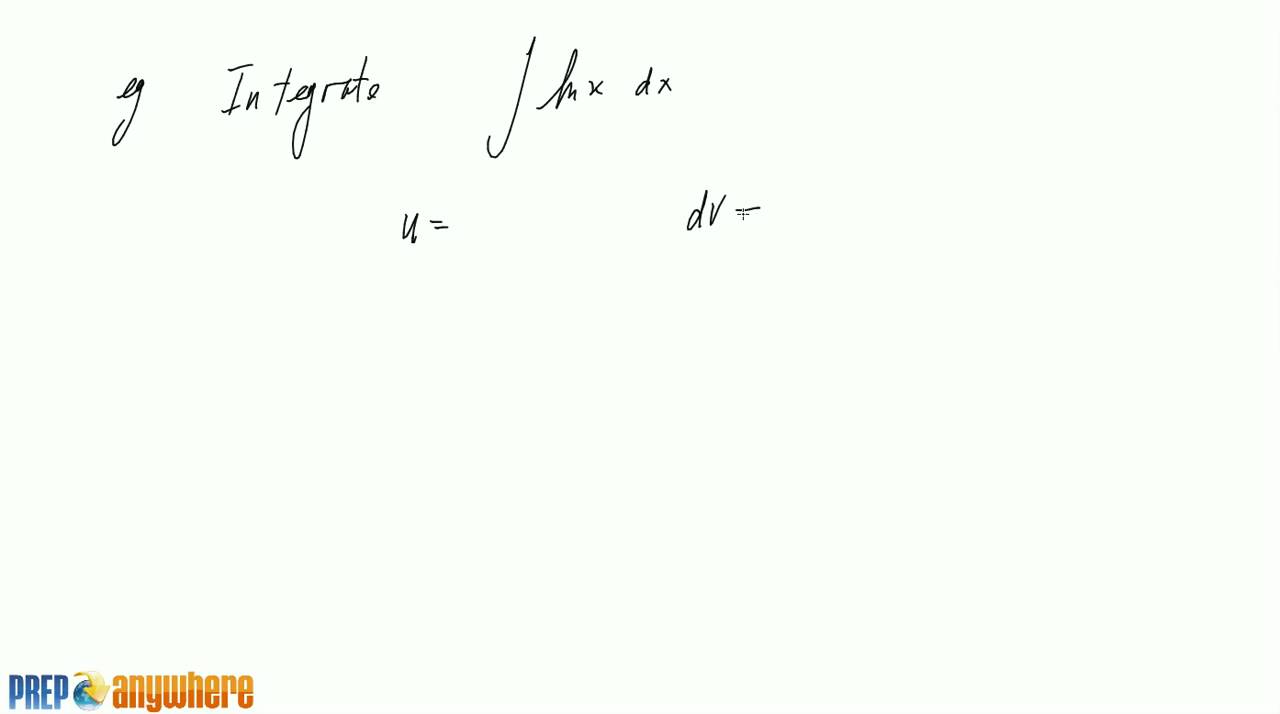 7.1 Integration by Parts Lecture 5 with ln(x) Example
