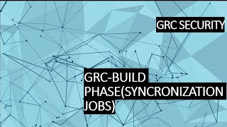 8.) GRC - BUILD PHASE- SYNCRONIZATION JOBS News