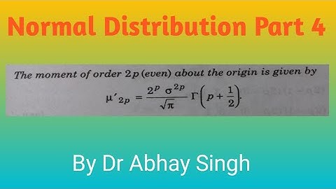Properties of Normal Distribution Part 4 by Dr Abhay Singh