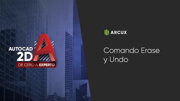 Comando Erase y Undo en Autocad 2D  | Curso de AutoCAD 2D #16