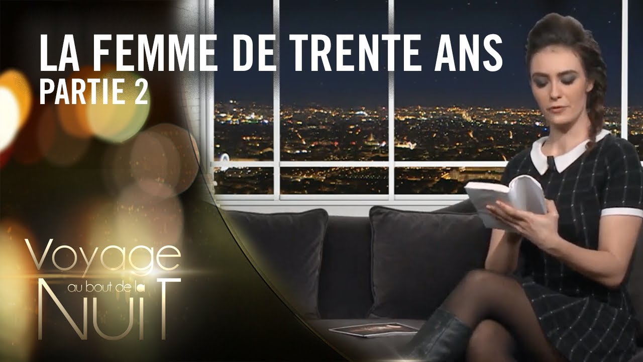 Célia Diane lit La Femme de Trente Ans de Honoré de Balzac - Voyage au bout de la nuit (2/11)