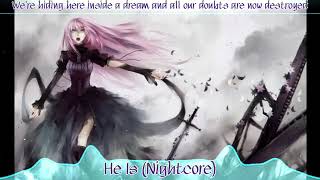 He is (Nightcore)