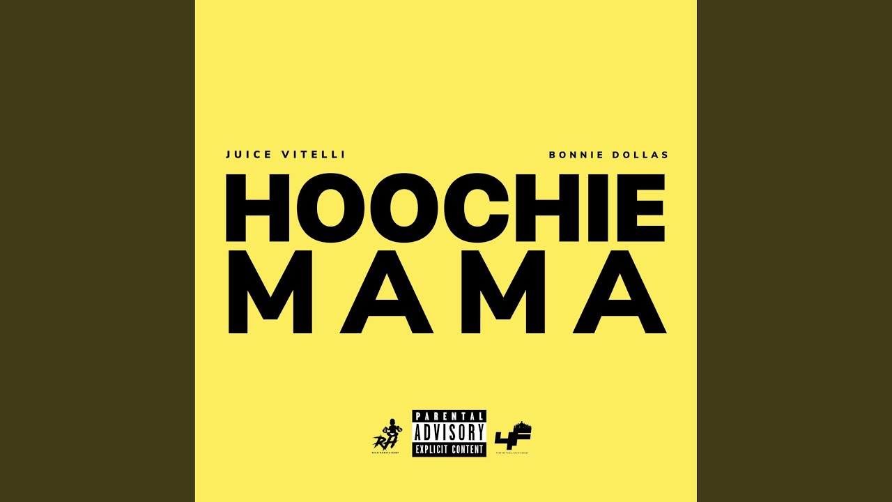Hoochie Mama (feat. Bonnie Dollas) YouTube