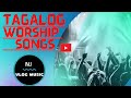 Tagalog worship songs i nj vlog music