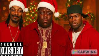 The Next Christmas Episode Snoop, 50, Biggie & Kendrick Explicit