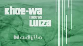 Khoe-wa meets Luiza _ Nadjilo