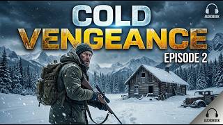 Details Cold Vengeance | Post Apocalyptic EMP Audiobook | Episode 2 - One Shot Guide