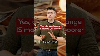 Yes, climate change IS making you poorer