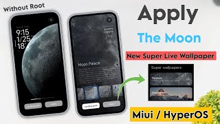 Apply Xiaomi HyperOS New Moon Super Live Wallpaper In n Any Xiaomi Device - Without Root ✨ HyperOS screenshot 4