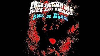 Free Action Inc. -  Plays Eddy Korsche Rock & Blues - 1970  -  (Full Album)
