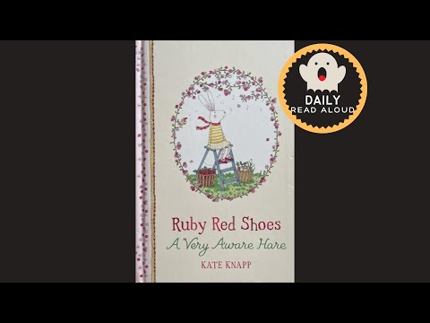Ruby Red Shoes - A Very Aware Hare (Kate Knapp) - Daily Read Aloud ...