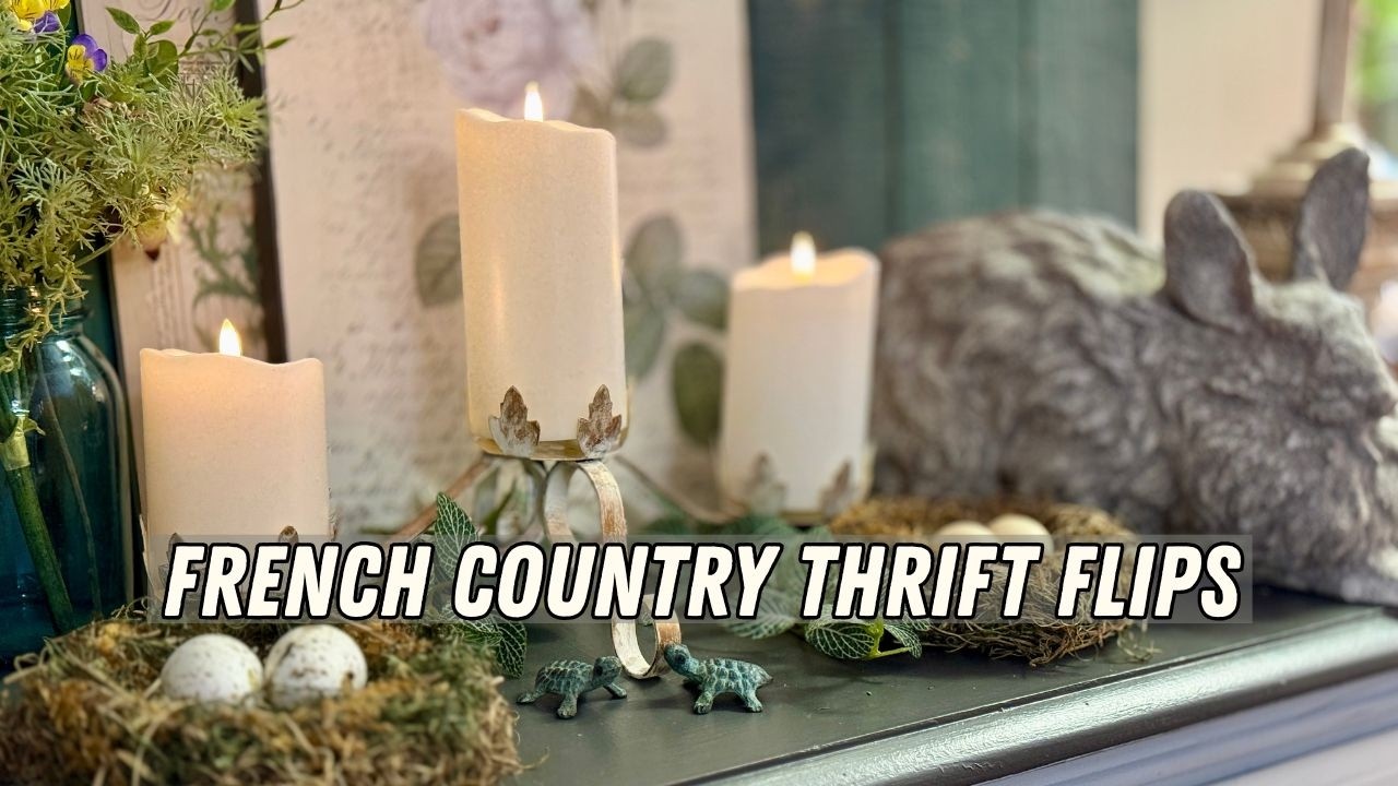Turning Thrifted Finds into French Country Decor