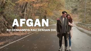 lirik Ku Dengannya Kau Dengan Dia  Afgan