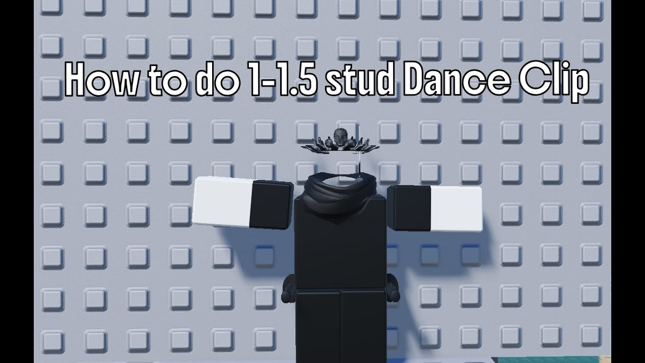 How to do 1-1.5 stud dance clip