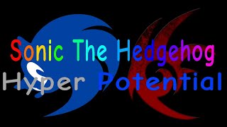 Sonic The Hedgehog:Hyper Potential Ep2