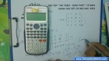 TOÁN CAO CẤP | MA TRẬN - ĐỊNH THỨC [Lý thuyết + Bài tập + Cách giải]