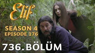 Elif 736 Bölüm Season 4 Episode 176