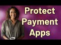 How Do I Protect Privacy Moving Payment Apps to a New Phone?