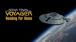 Myvfx Voyager - Heading For Home Star Trek Voyager 4K