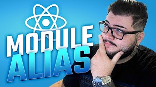 Organize os imports da sua aplicação React com o Module Alias