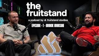 The Fruitstand Podcast EP 1 | Brock Johnson: Legendary Instagram Coach