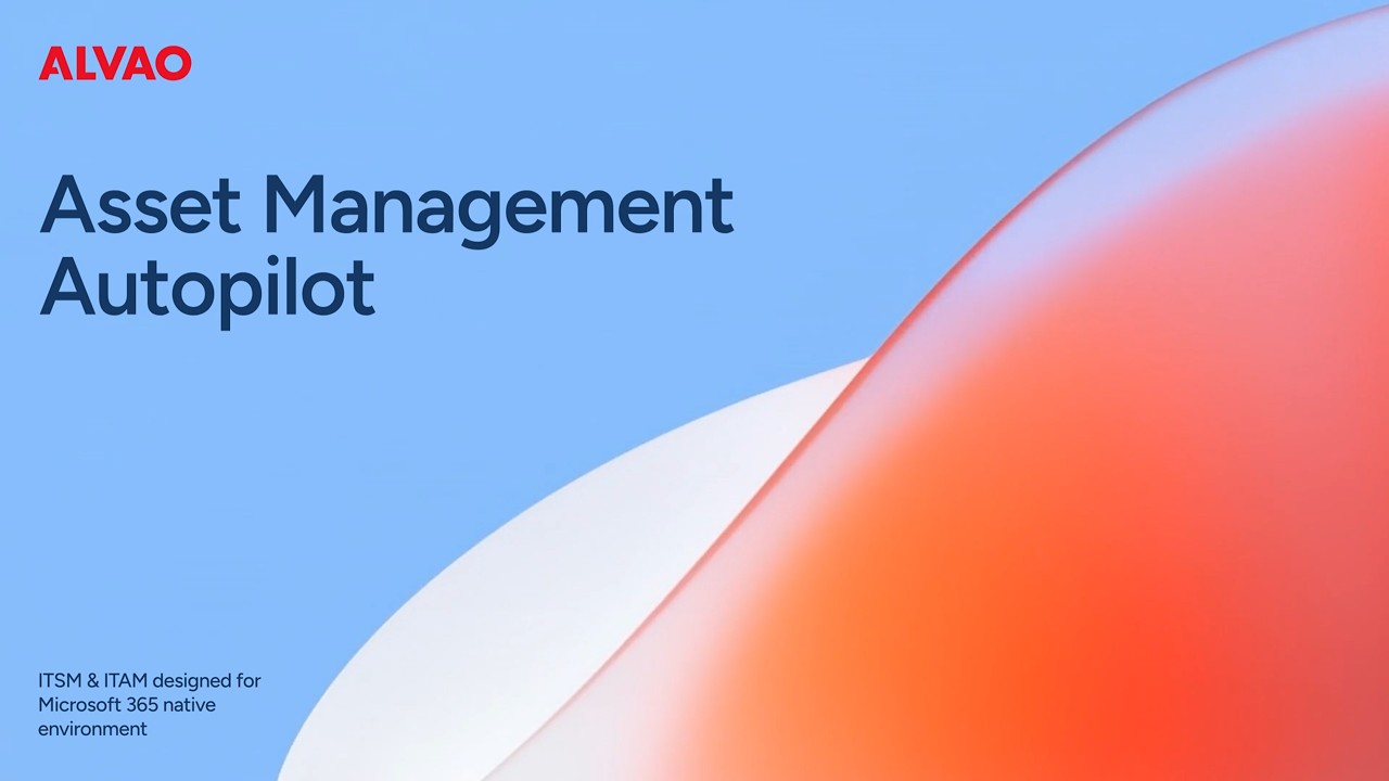 Automate the Full Asset Lifecycle with ALVAO Asset Management Autopilot