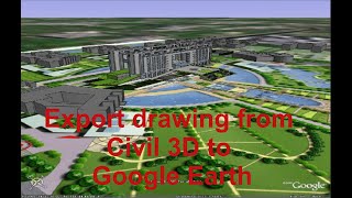 How to Export drawing from Civil 3D to Google Earth