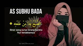 Video thumbnail of "As Subhu Bada - Nadia Nur Fatimah"