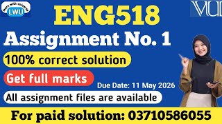 ENG518 Assignment no 1 solution fall 2026|| eng518 assignment no 1 100% correct solution #eng518
