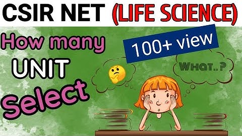 CSIR NET Life science: How many unit should select☺️ #apnasapnajrf #csirnet