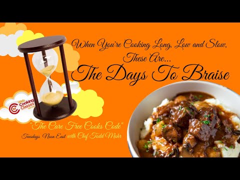 The Days To Braise - Cooking Low and Slow