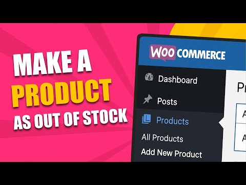 WooCommerce Tutorial: Set a Product as Out of Stock Easily