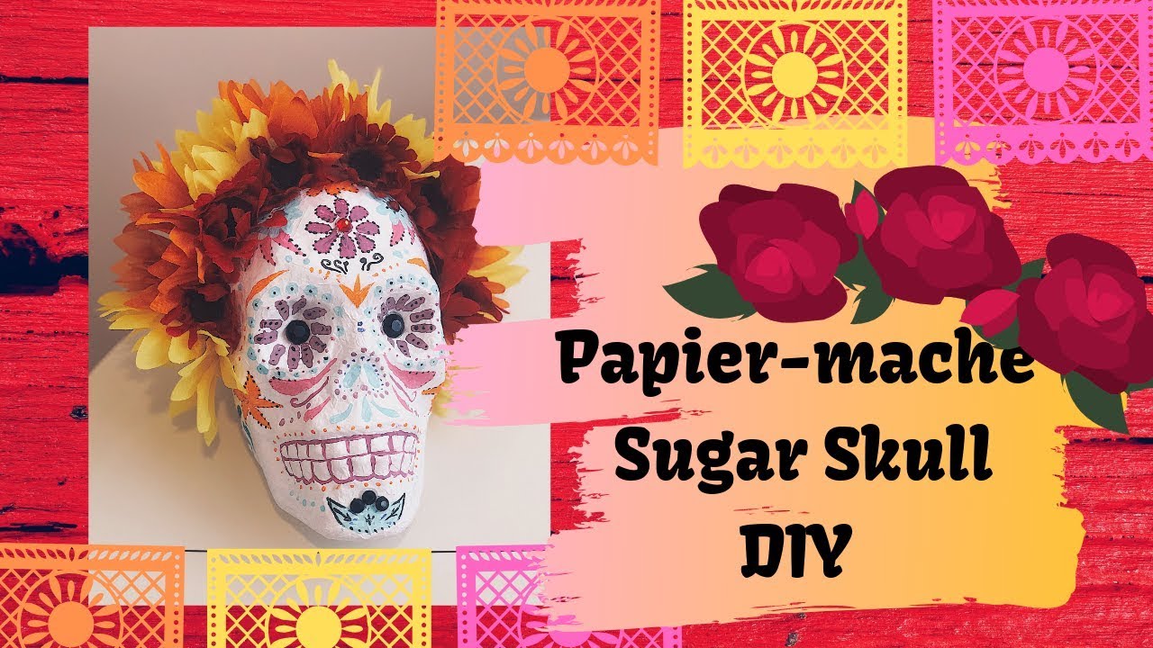 ▴  Papier-mache Sugar Skull   ▴ DIY on budget  ▴ Dollar Store Project 2019▴