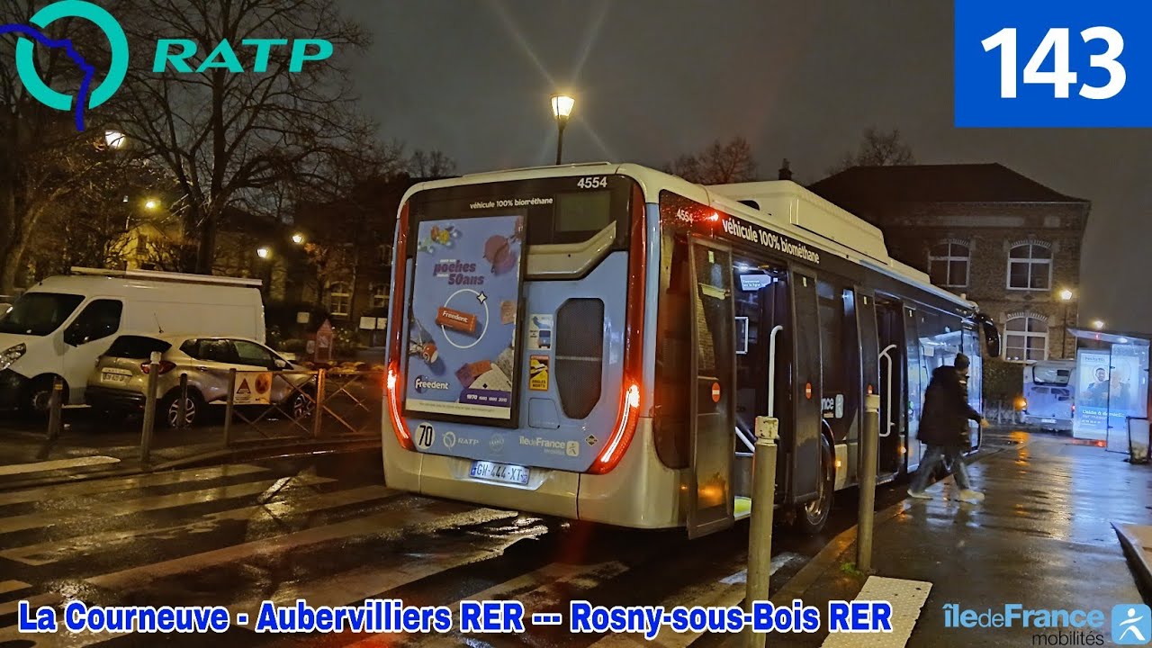 Bus 143 RATP - Urbanway 12 GNV N°4554 La Courneuve - Aubervilliers RER --- Rosny-sous-Bois RER 