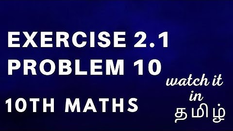 10th Maths-Chapter 2  Exercise 2.1|  Problem 10| Samacheer Kalvi in தமிழ்.