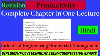 Productivity complete Chapter, Industrial Engineering, Industrial Management chapter productivity