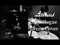 【Drum Cover】waterweed/Monologue