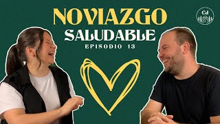 Noviazgo Saludable | Episodio 13 | Caminando Juntos Podcast