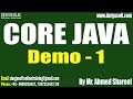 CORE JAVA tutorials || Demo - 1 || by Mr. Ahmed Shareef On 21-07-2025 @10AM IST