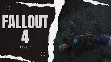 Fallout 4 with mods | Part 7 | No Commentary