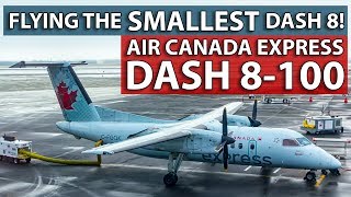 Flying Air Canada's SMALLEST Dash 8! Calgary to Edmonton on the Dash 8-100