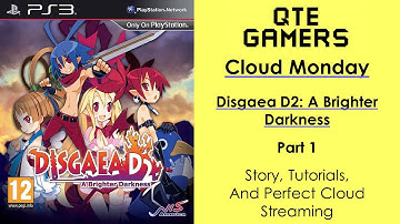Cloud Monday - Disgaea D2: A Brighter Darkness - Story, Tutorials, And Perfect Cloud Streaming
