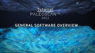 Tutorial - PaleoScan™ General Overview