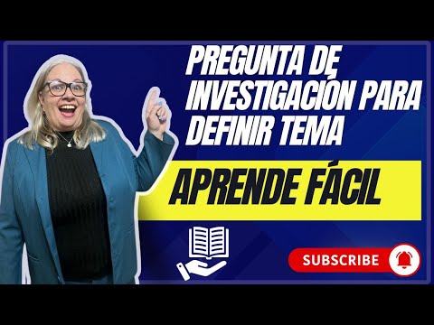 👉 ¿Cómo hacer la PREGUNTA de INVESTIGACION?