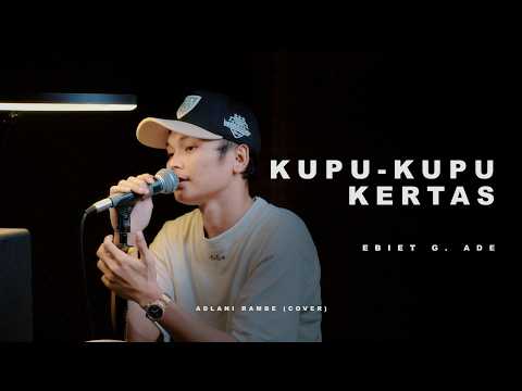 KUPU-KUPU KERTAS - EBIET G. ADE | Adlani Rambe (Cover)