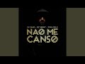 Nao Me Canso mp3