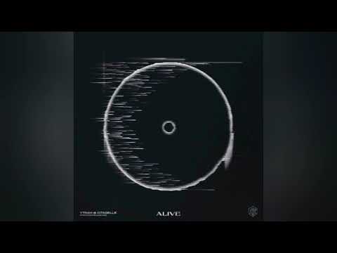 Ytram & Citadelle - Alive (Extended Mix)