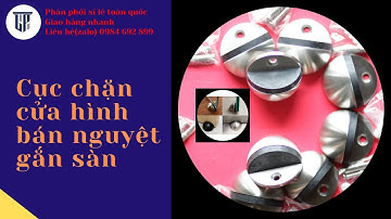 Cục chặn cửa hình bán nguyệt gắn sàn